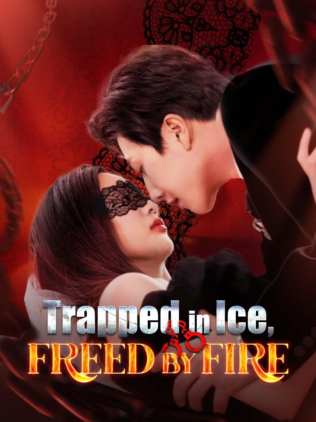 Trapped in Ice, Freed by Fire cover