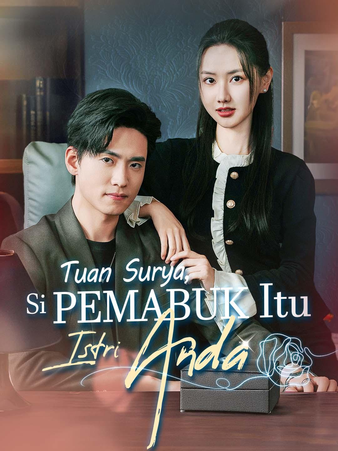 Tuan Surya, Si Pemabuk Itu Istri Anda