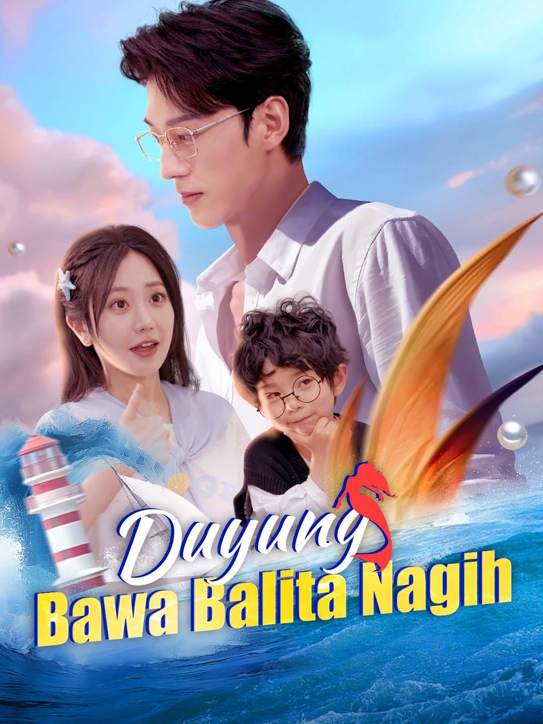 Duyung Bawa Balita Nagih