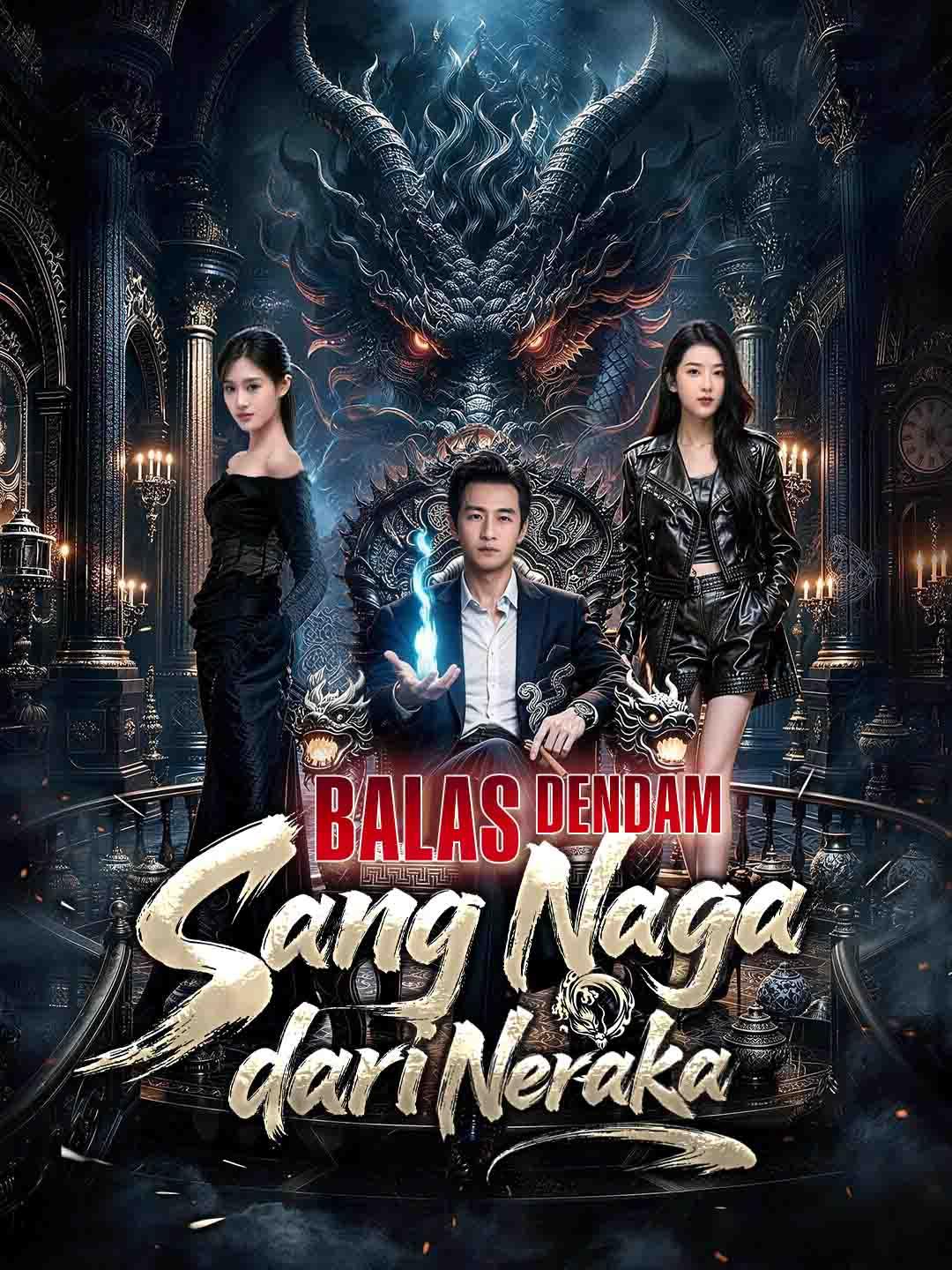 Balas Dendam Sang Naga dari Neraka