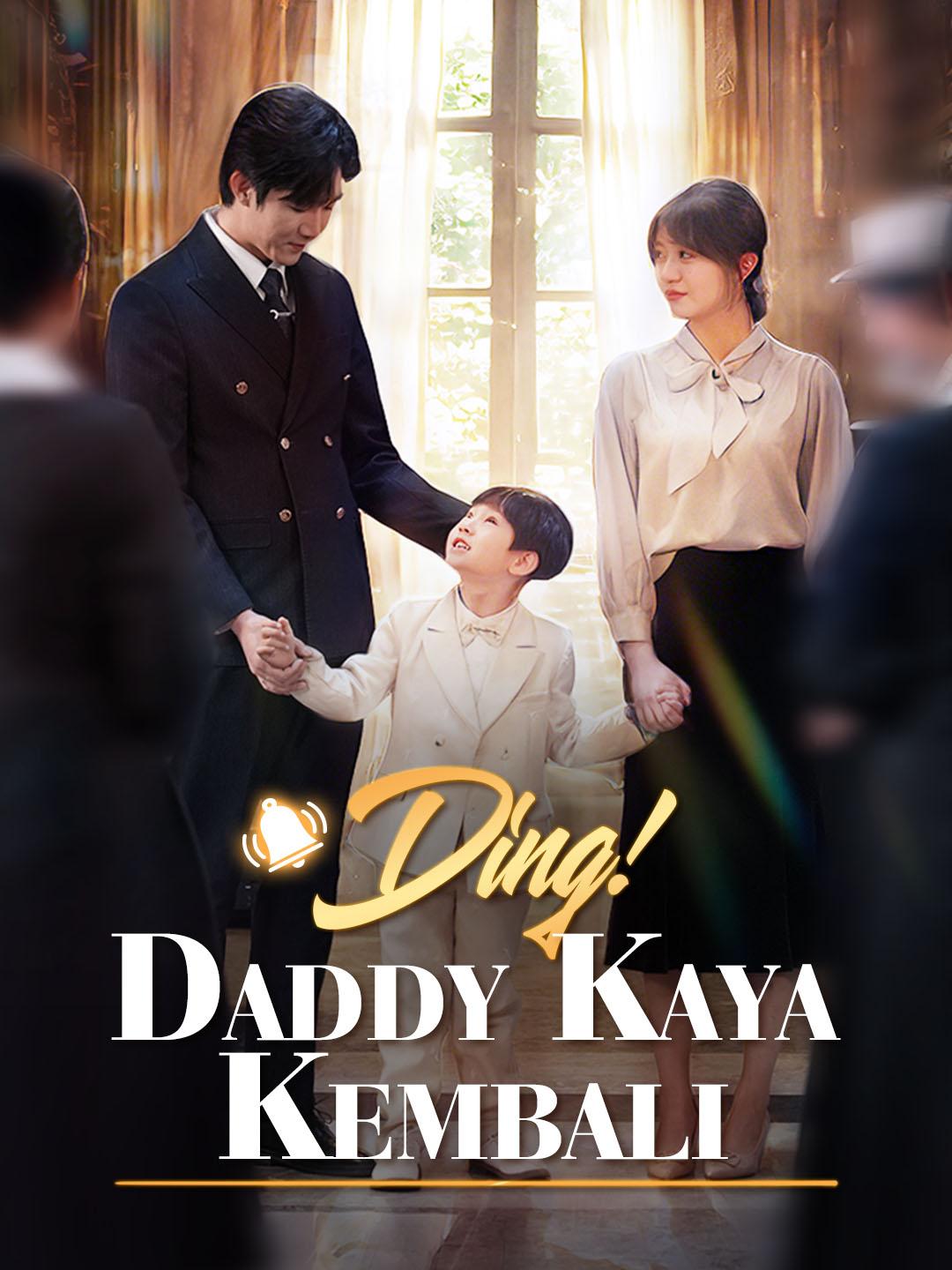 Ding! Daddy Kaya Kembali