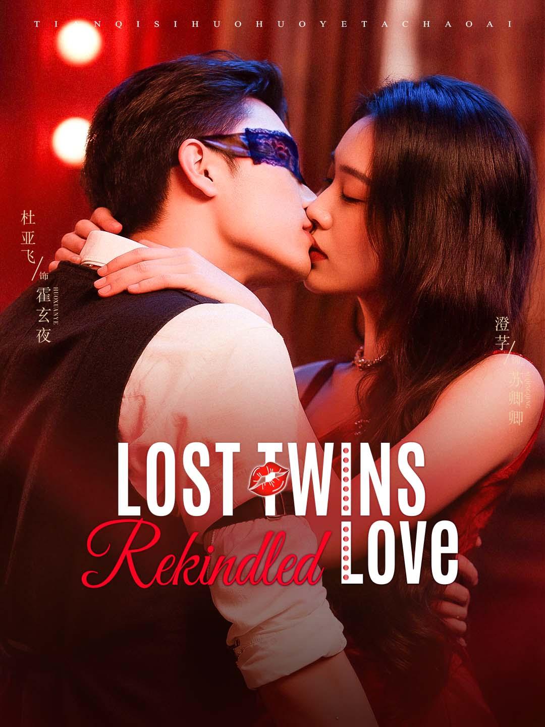 Lost Twins, Rekindled Love