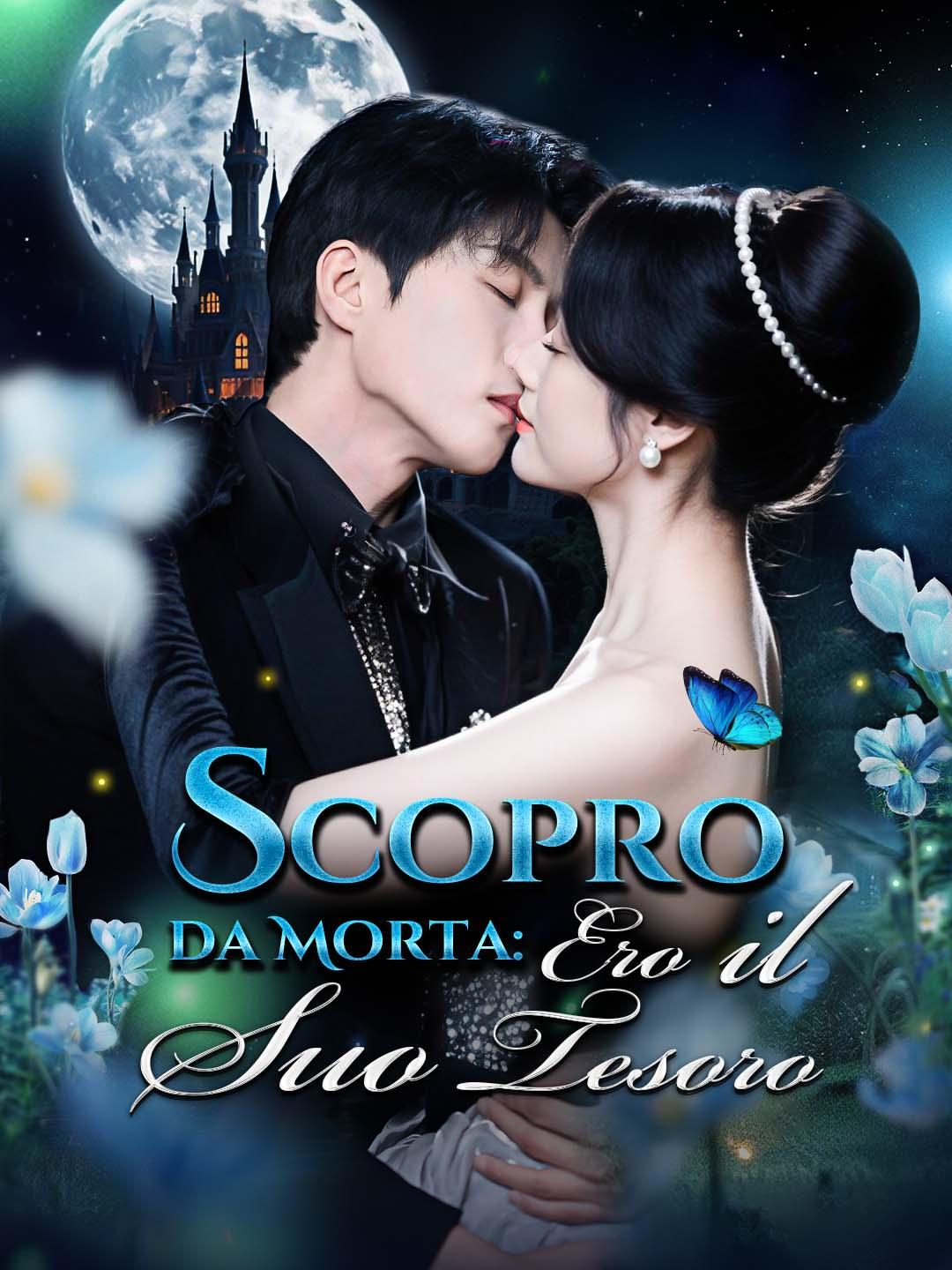 Scopro da Morta: Ero il Suo Tesoro!