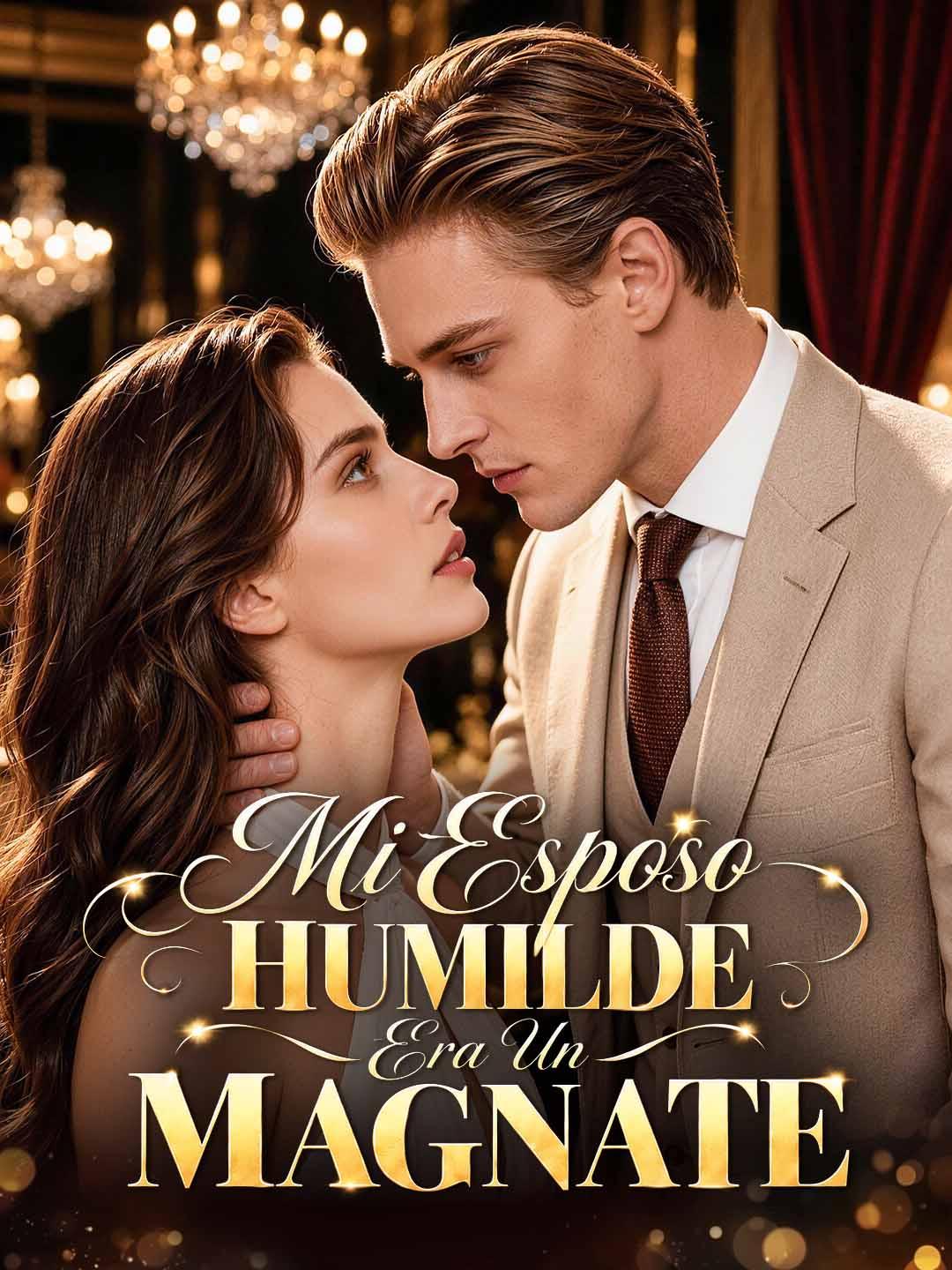 Poster Mi Esposo Humilde Era Un Magnate