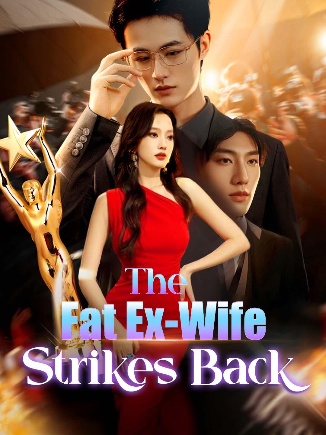 The Fat Ex-Wife Strikes Back