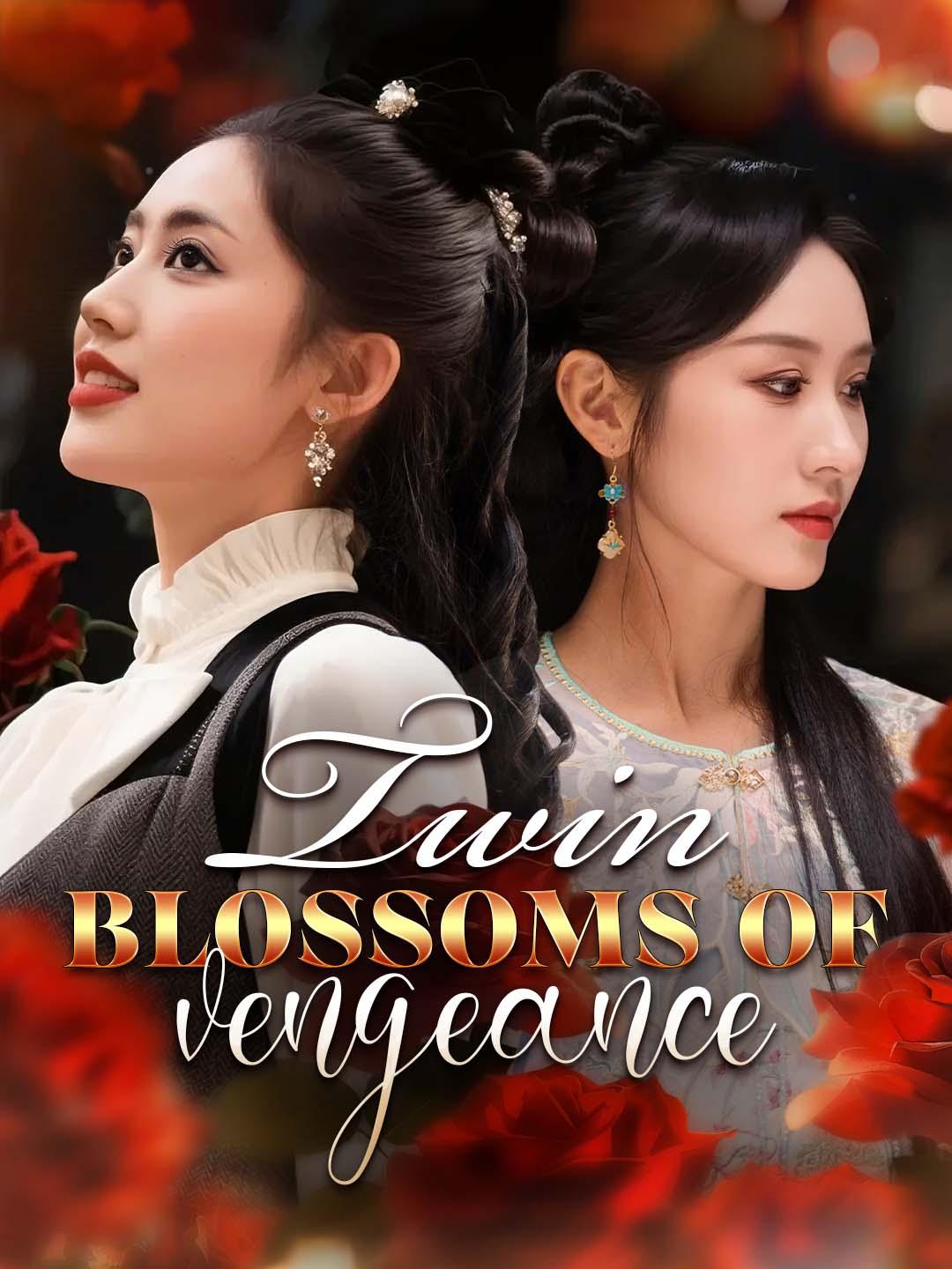 Twin Blossoms of Vengeance