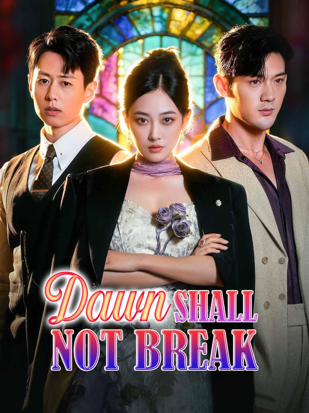 Dawn Shall Not Break